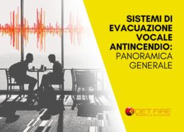 Sistemi di evacuazione vocale antincendio: una panoramica generale.